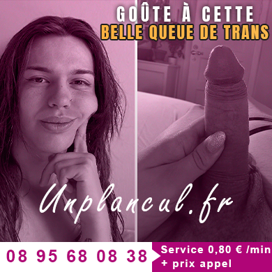 Suce une grosse bite trans sur unplancul